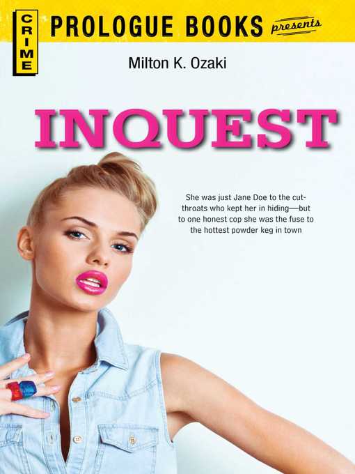 Title details for Inquest by Milton K Ozaki - Available